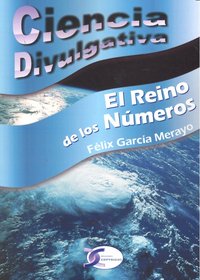 CIENCIA DIVULGATIVA REINO DE LOS NUMEROS, de GARCIA MERAYO | portada del libro