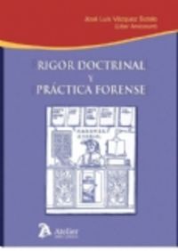 Rigor doctrinal y practica forense., de Varios autores | portada del libro