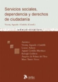 Servicios sociales, dependencia y derechos de ciudadania., de Aguado Cudola, Vicente | portada del libro