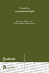 Consultas en psiquiatria legal., de Gomez Jara, Mariano | portada del libro
