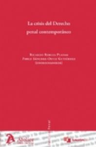 Crisis del derecho penal contemporaneo, la., de Robles Planas, Ricardo | portada del libro