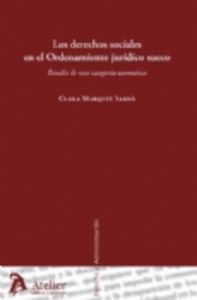 Derechos sociales en el ordenamiento juridico sueco, los. Estudio de una categoría normativa., de Marquet Sarda, Clara | port