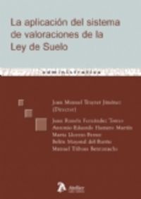 Aplicacion del sistema de valoraciones de la ley del suelo, la., de Trayter Jimenez, Joan Manuel | portada del libro