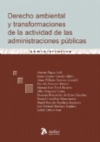 Derecho ambiental y transformaciones de la actividad de las administraciones publicas., de Pigrau, Antonio | portada del libr