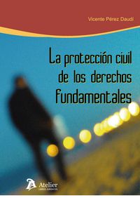 Protección civil de los derechos fundamentales., de Pérez Duadí, Vicente | portada del libro