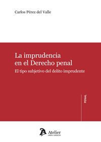 Imprudencia en el Derecho penal., de Pérez del Valle, Carlos | portada del libro