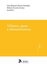 Tributos, aguas e infraestructuras., de Alonso González | portada del libro