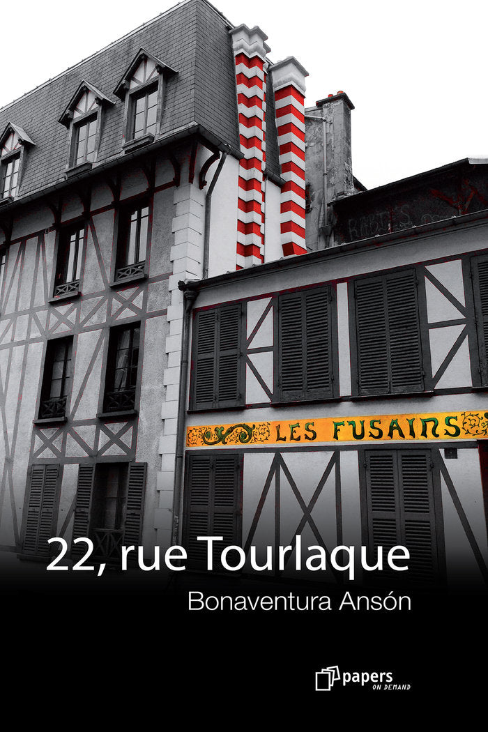 22, rue Tourlaque, de Ansón Pérez, Bonaventura | portada del libro