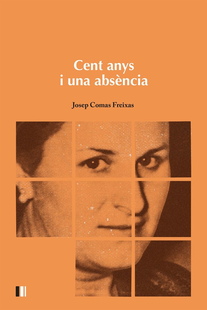 CENTS ANYS I UNA ABSENCIA, de COMAS FREIXAS, JOSEP | portada del libro
