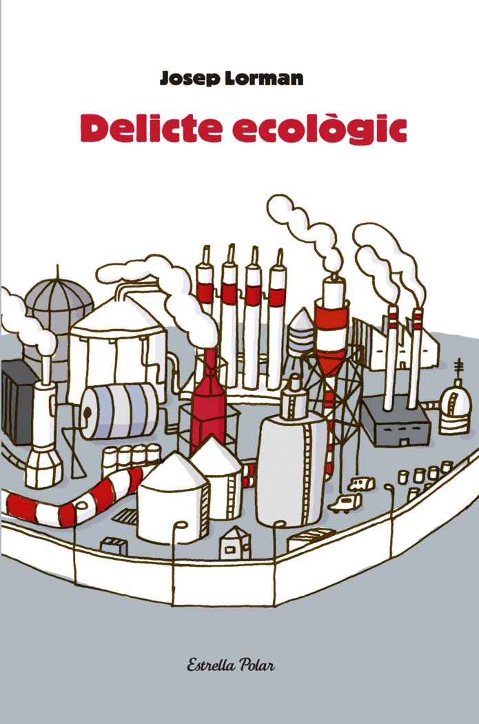 Delicte ecològic, de Lorman Roig, Josep | portada del libro