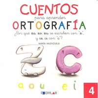 CUENTOS PARA APRENDER ORTOGRAFÍA - 4, de María Valenzuela | portada del libro
