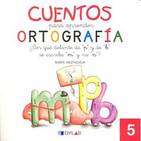 CUENTOS PARA APRENDER ORTOGRAFIA 5 áááááááááááááááááááááááááááááááááááááááááááááááááááááááá, de María Valenzuela | portada de