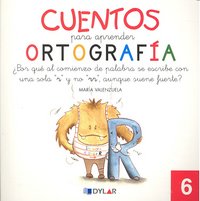 CUENTOS PARA APRENDER ORTOGRAFÍA - 6 ááááááááááááááááááááááááááááááááááááááááááááááááááááááááááááááá, de María Valenzuela | p