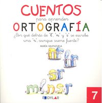 CUENTOS PARA APRENDER ORTOGRAFÍA - 7 ááááááááááááááááááááááááááááááááááááááááááááááááááááááááááááááá, de María Valenzuela | p