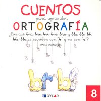 CUENTOS PARA APRENDER ORTOGRAFÍA - 8 ááááááááááááááááááááááááááááááááááááááááááááááááááááááááááááááá, de María Valenzuela | p