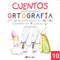 CUENTOS PARA APRENDER ORTOGRAFÍA - 10, de María Valenzuela | portada del libro