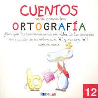 CUENTOS PARA APRENDER ORTOGRAFÍA - 12 áááááááááááááááááááááááááááááááááááááááááááááááááááááááááááááá, de María Valenzuela | p