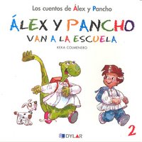 ALEX Y PANCHO VAN A LA ESCUELA - CUENTO 2, de Keka Colmenero | portada del libro