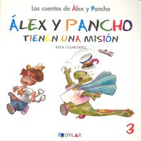 ALEX Y PANCHO TIENEN UNA MISIÓN - CUENTO 3, de Keka Colmenero | portada del libro