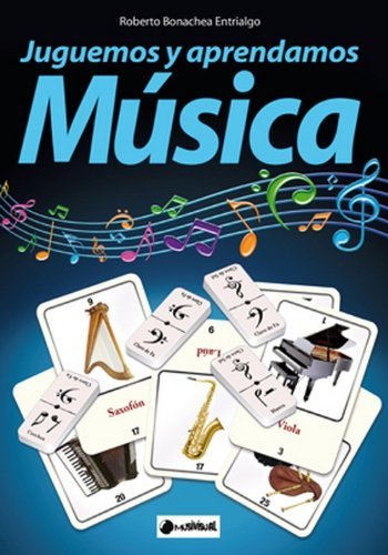 JUGUEMOS Y APRENDAMOS MUSICA, de BONACHEA ENTRIALGO | portada del libro