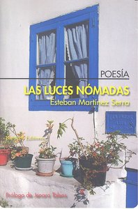 LUCES NOMADAS,LAS, de MARTINEZ SERRA,ESTEBAN | portada del libro