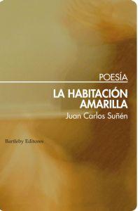 La habitación amarilla, de JUAN CARLOS SUñéN | portada del libro