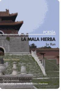 LA MALA HIERBA, de LUN XUN | portada del libro