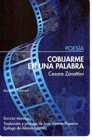 COBIJARME EN UNA PALABRA, de CESARE ZAVATTINI | portada del libro
