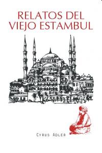 Relatos del viejo Estambul, de Adler, Cyrus | portada del libro
