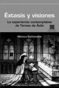 Éxtasis y visiones, de Balltondre Pla, Mónica | portada del libro