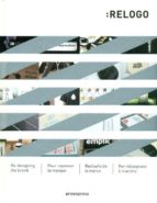 RELOGO : RE-DESIGNING THE BRAND = POUR REPENSER LA MARQUE = REDISEÑO DE LA MARCA = PER RIDISEGNARE I, de Varios autores | por