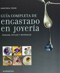 Gu¡a completa de engastado en joyer¡a, de YOUNG | portada del libro