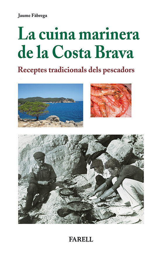 La cuina marinera de la Costa Brava. Receptes tradicionals dels pescadors, de Fabrega, Jaume | portada del libro