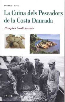 La Cuina dels Pescadors de la Costa Daurada. Receptes tradicionals, de Sole Torne, David | portada del libro
