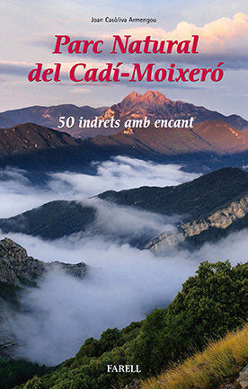 Parc Natural del Cad1-Moixero. 50 indrets amb encant, de Casoliva Armengou, Joan | portada del libro