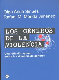 Los géneros de la violencia, de Rafael M. Mérida, Olga Arisó Sinués & | portada del libro