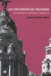 Las circunstancias obligaban, de Ugarte Pérez, Javier | portada del libro