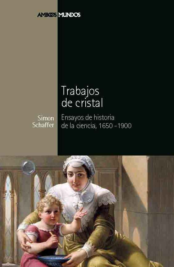 TRABAJOS DE CRISTAL, de Schaffer, Simon | portada del libro