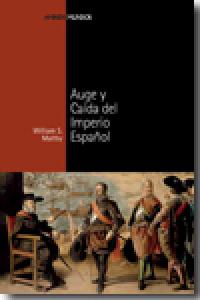 AUGE Y CAÍDA DEL IMPERIO ESPAÑOL, de Maltby | portada del libro