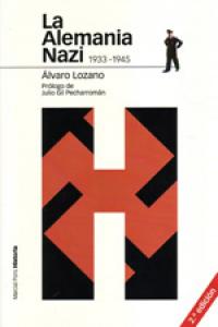 LA ALEMANIA NAZI 1933-1945 2.ª ED., de Lozano Cutanda | portada del libro