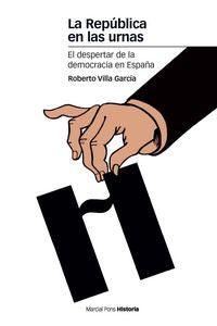 REPÚBLICA EN LAS URNAS, LA, de Villa García, Roberto | portada del libro