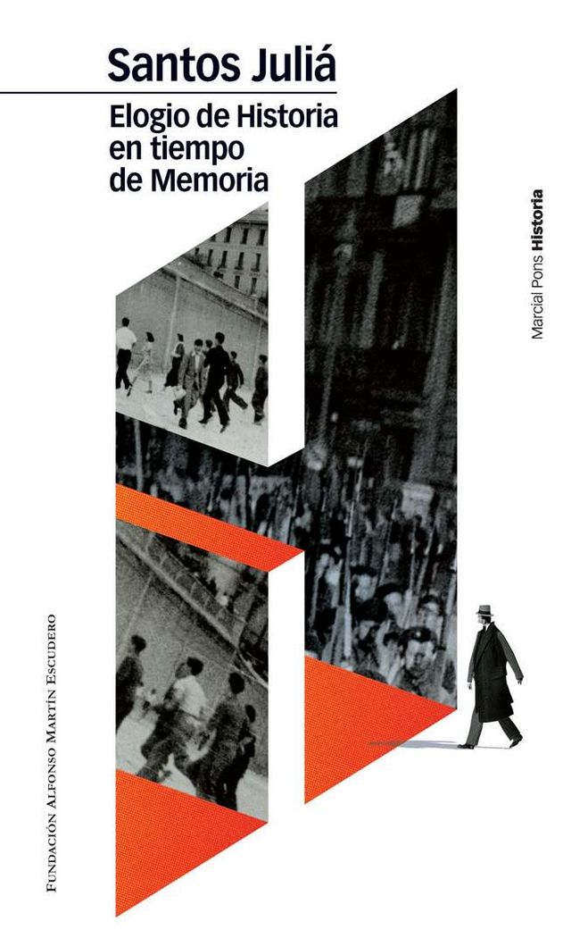 ELOGIO DE HISTORIA EN TIEMPO DE MEMORIA, de Juliá, Santos | portada del libro