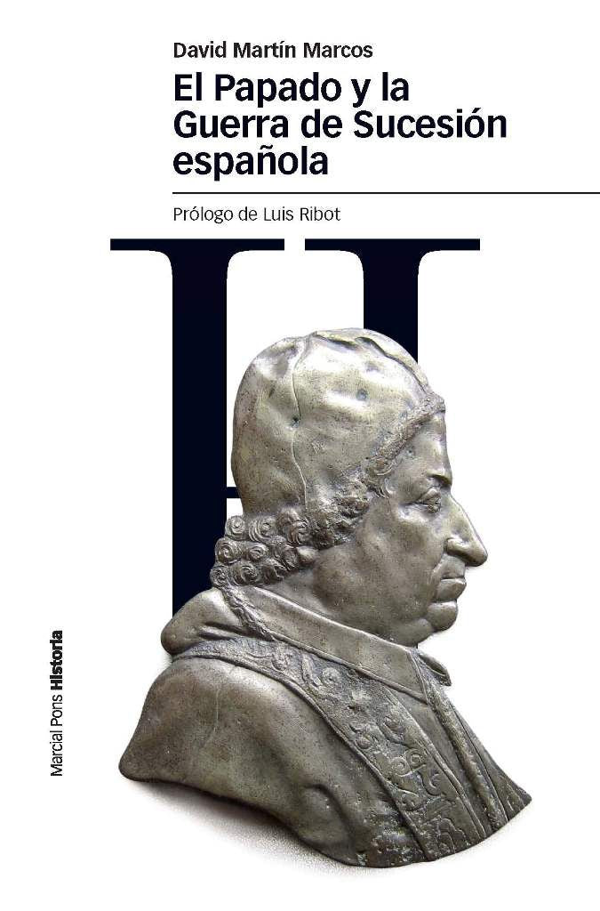 PAPADO Y LA GUERRA DE SUCESIÓN ESPAÑOLA, EL, de Martín Marcos, David | portada del libro