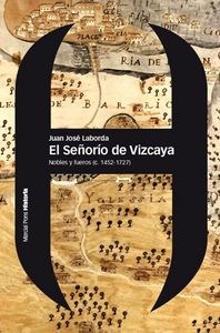 SEÑORÍO DE VIZCAYA, EL, de Laborda Martín, Juan José | portada del libro