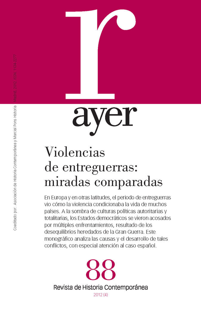 VIOLENCIAS DE ENTREGUERRAS: MIRADAS COMPARADAS (Ayer 88), de del Rey Reguillo, Fernando | portada del libro