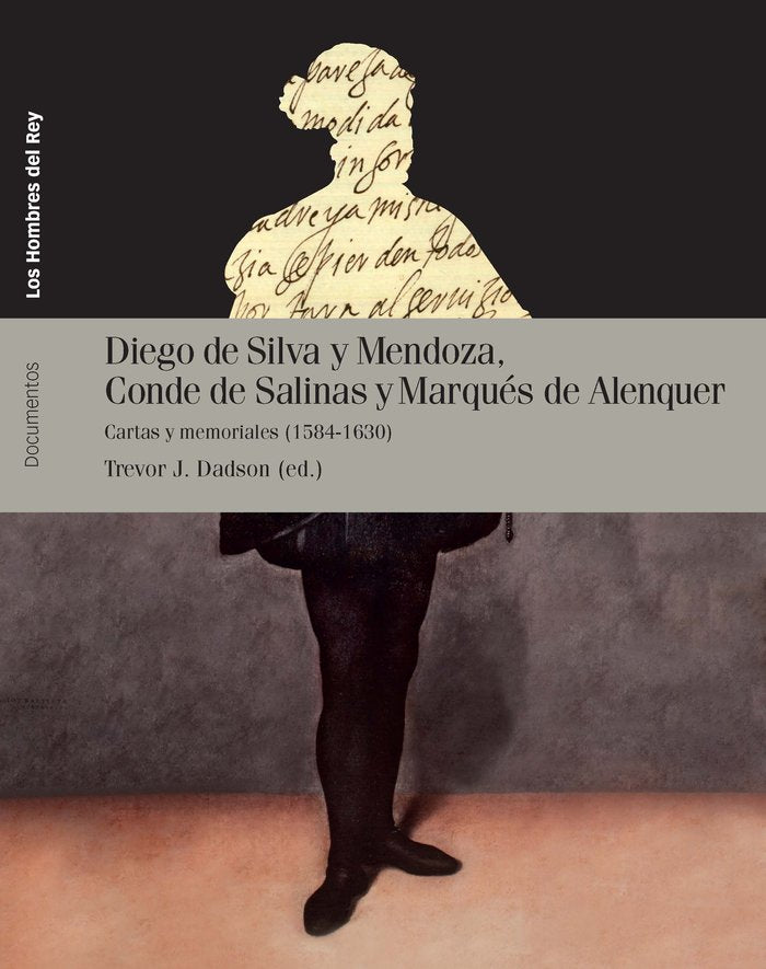 DIEGO DE SILVA Y MENDOZA, CONDE DE SALINAS Y MARQUÉS DE ALANQUER, de Dadson, Trevor J. | portada del libro
