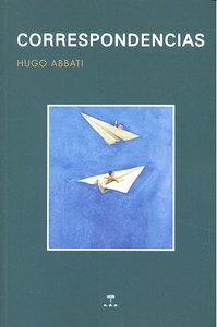CORRESPONDENCIAS, de ABBATI, HUGO | portada del libro