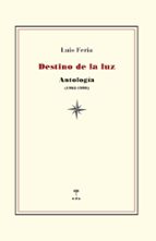 DESTINO DE LA LUZ, de LUIS FERIA HARDISSON | portada del libro
