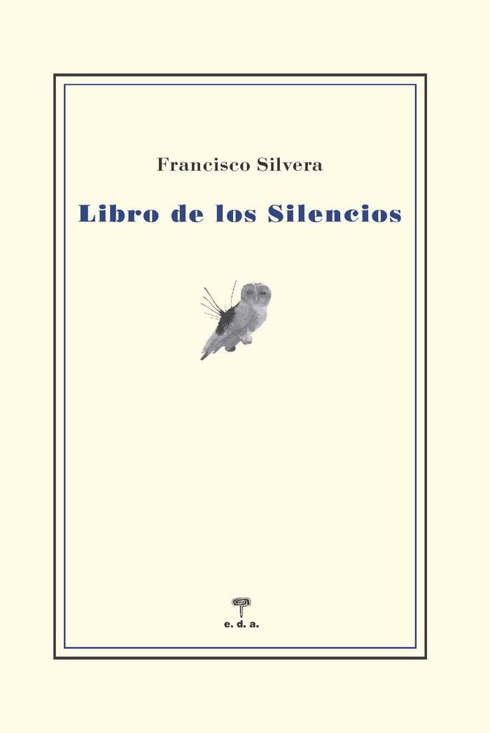 Libro de los Silencios, de Silvera Guillén, Francisco José | portada del libro