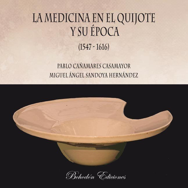 La medicina en el Quijote y su época, de Cañamares Casamayor | portada del libro